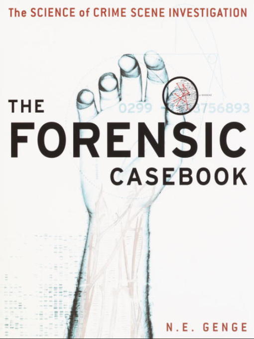 Title details for The Forensic Casebook by Ngaire E. Genge - Available